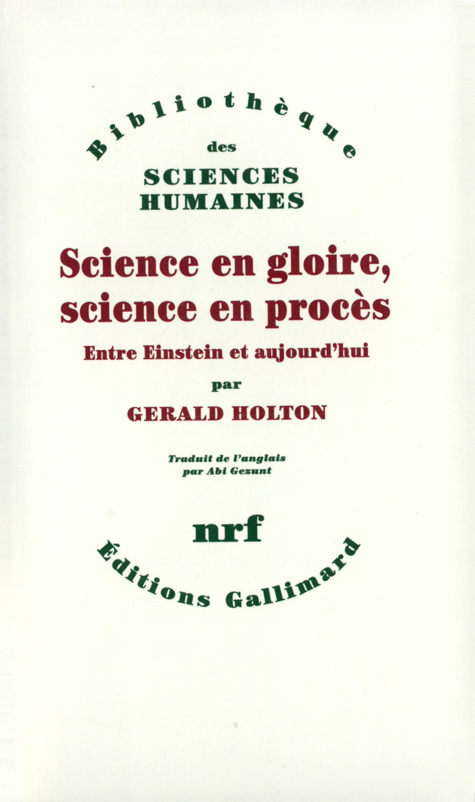 Science en gloire, science en procès