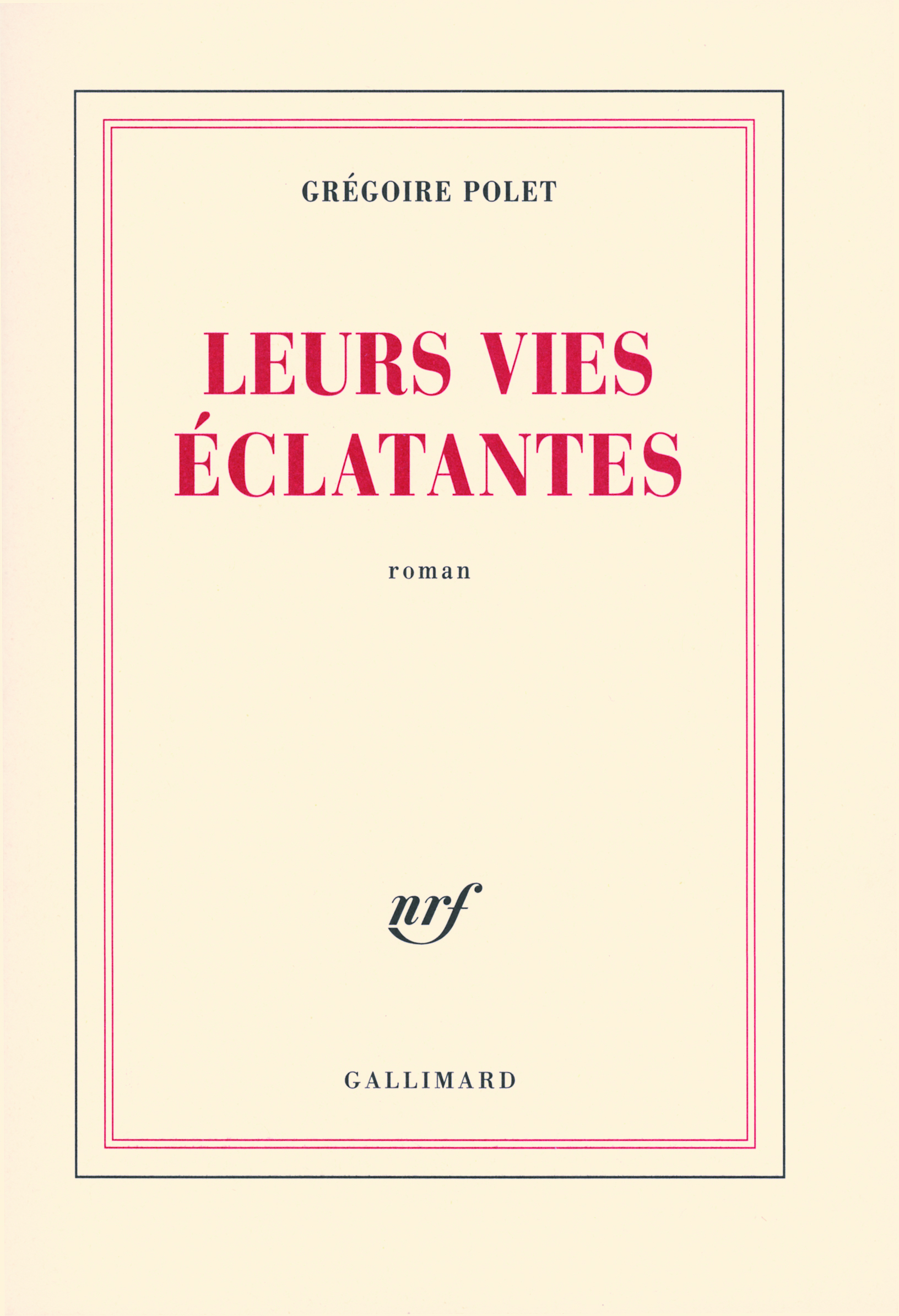 Leurs vies éclatantes