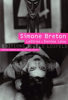 Lettres à Denise Lévy (1919-1929) et autres textes (1924-1975)