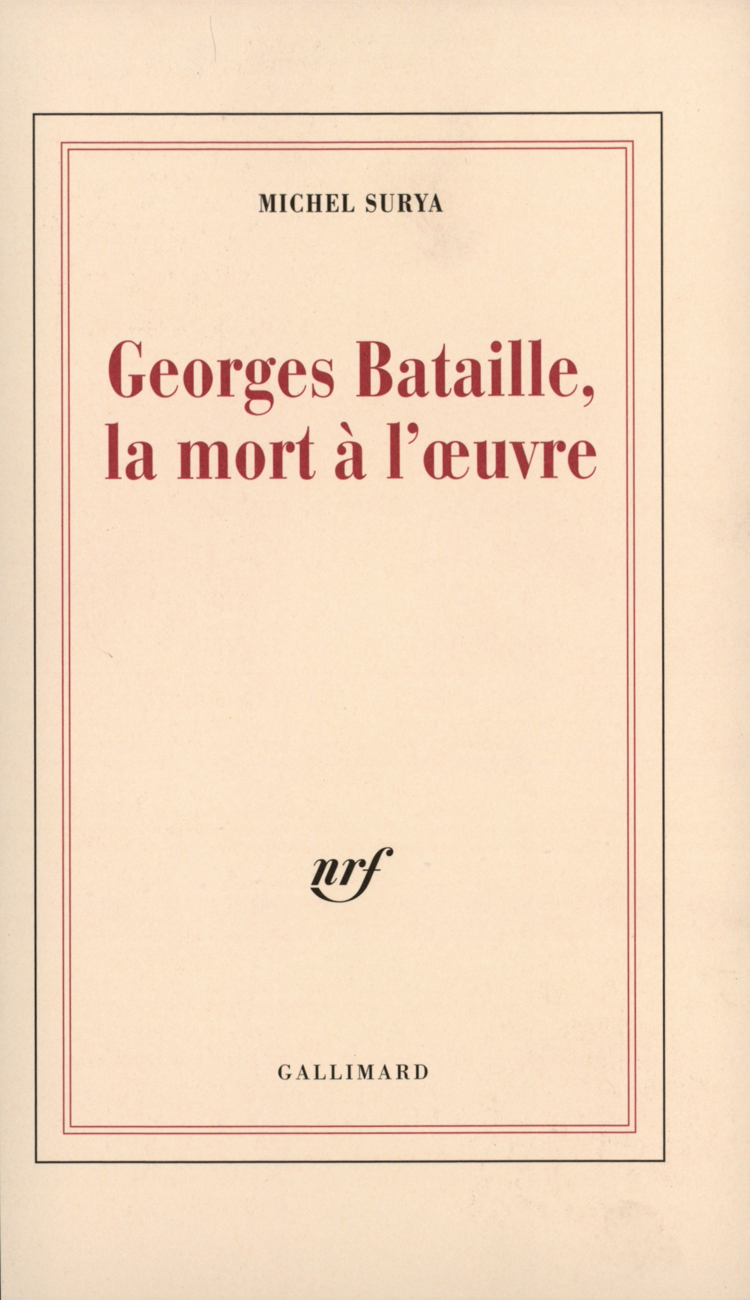 Georges Bataille, la mort à l'oeuvre