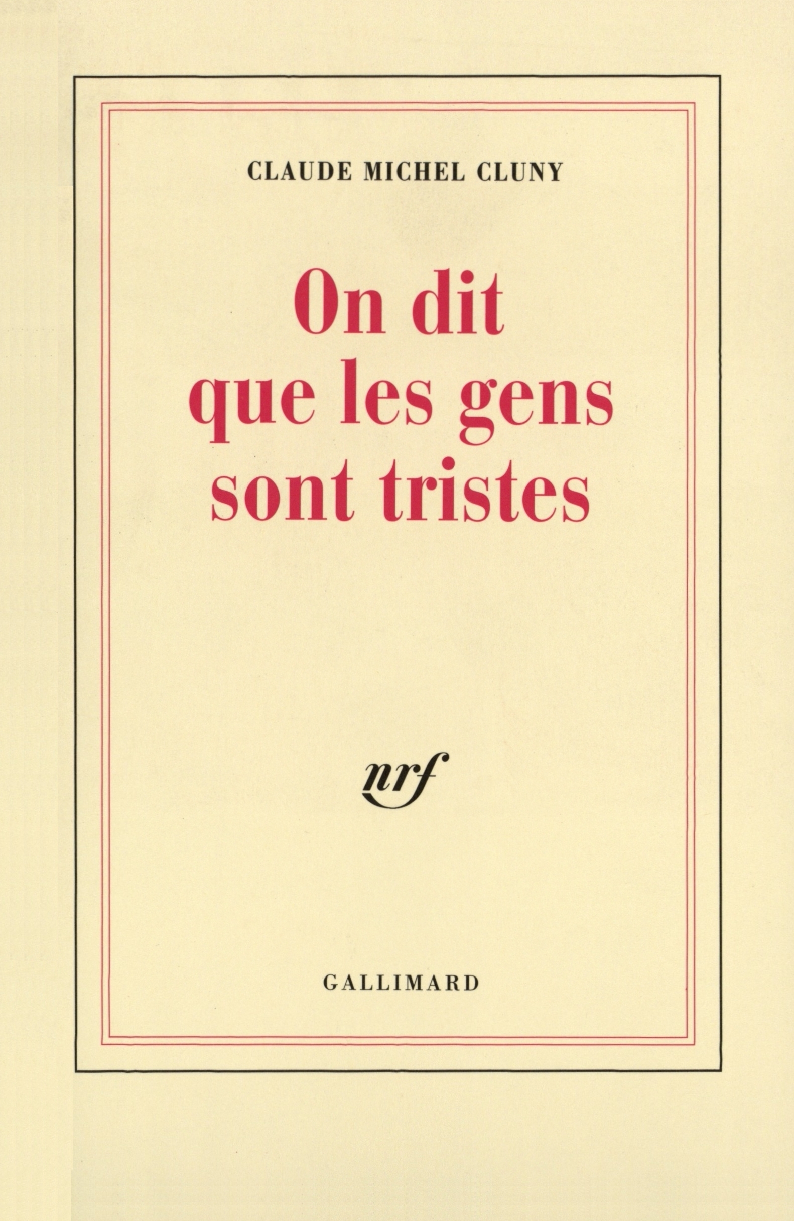 On dit que les gens sont tristes