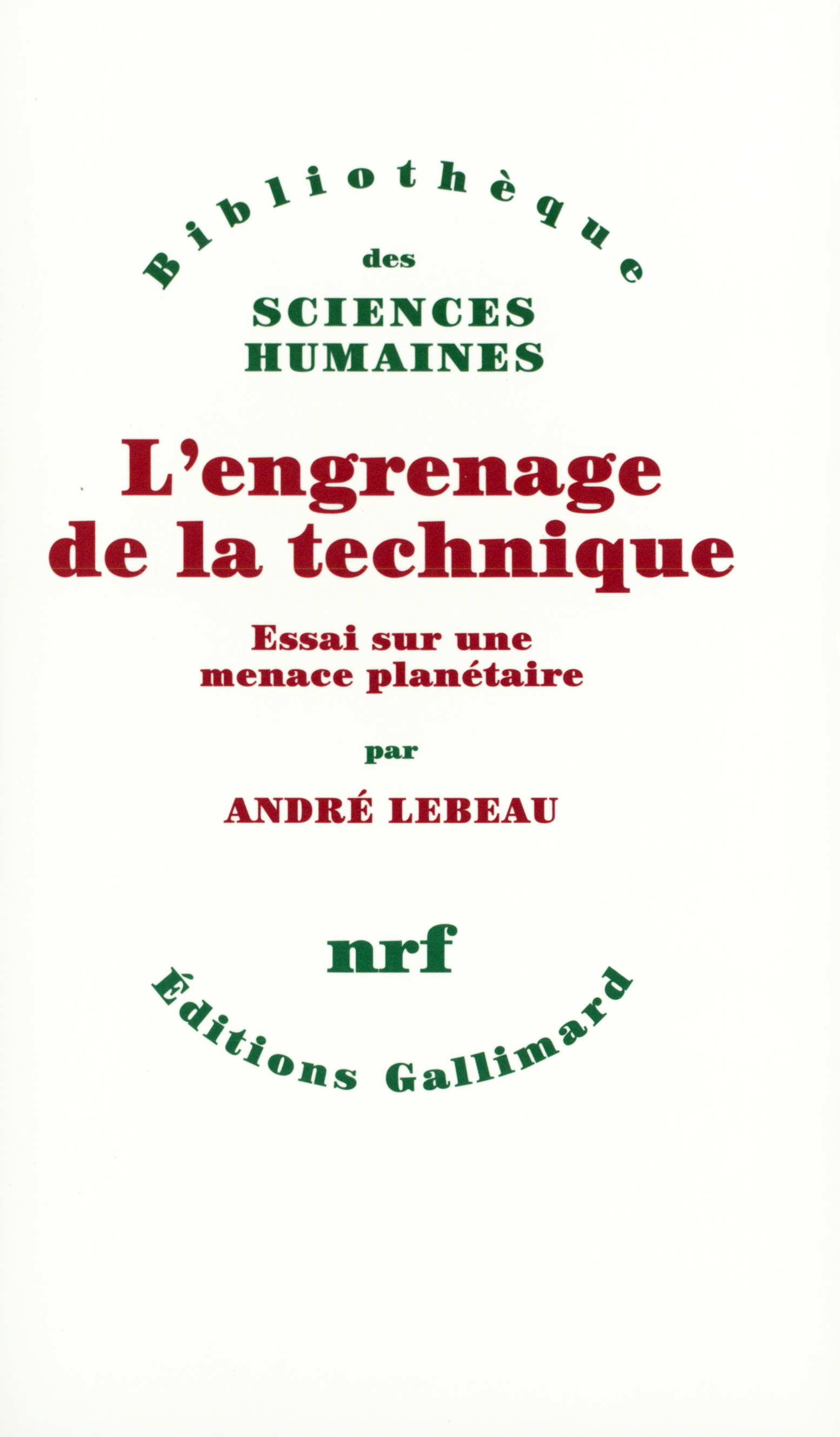 L'engrenage de la technique