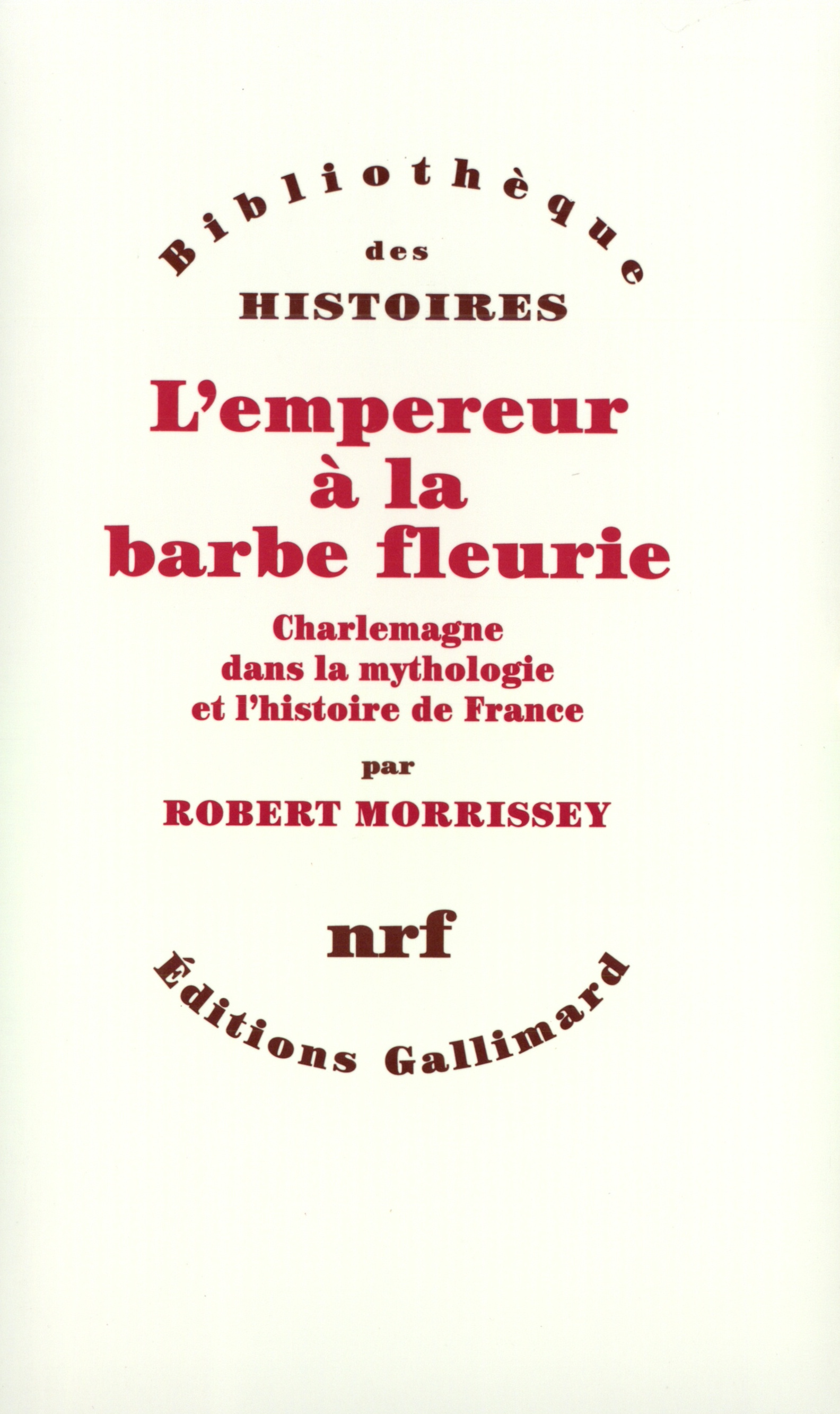 L'Empereur à la barbe fleurie