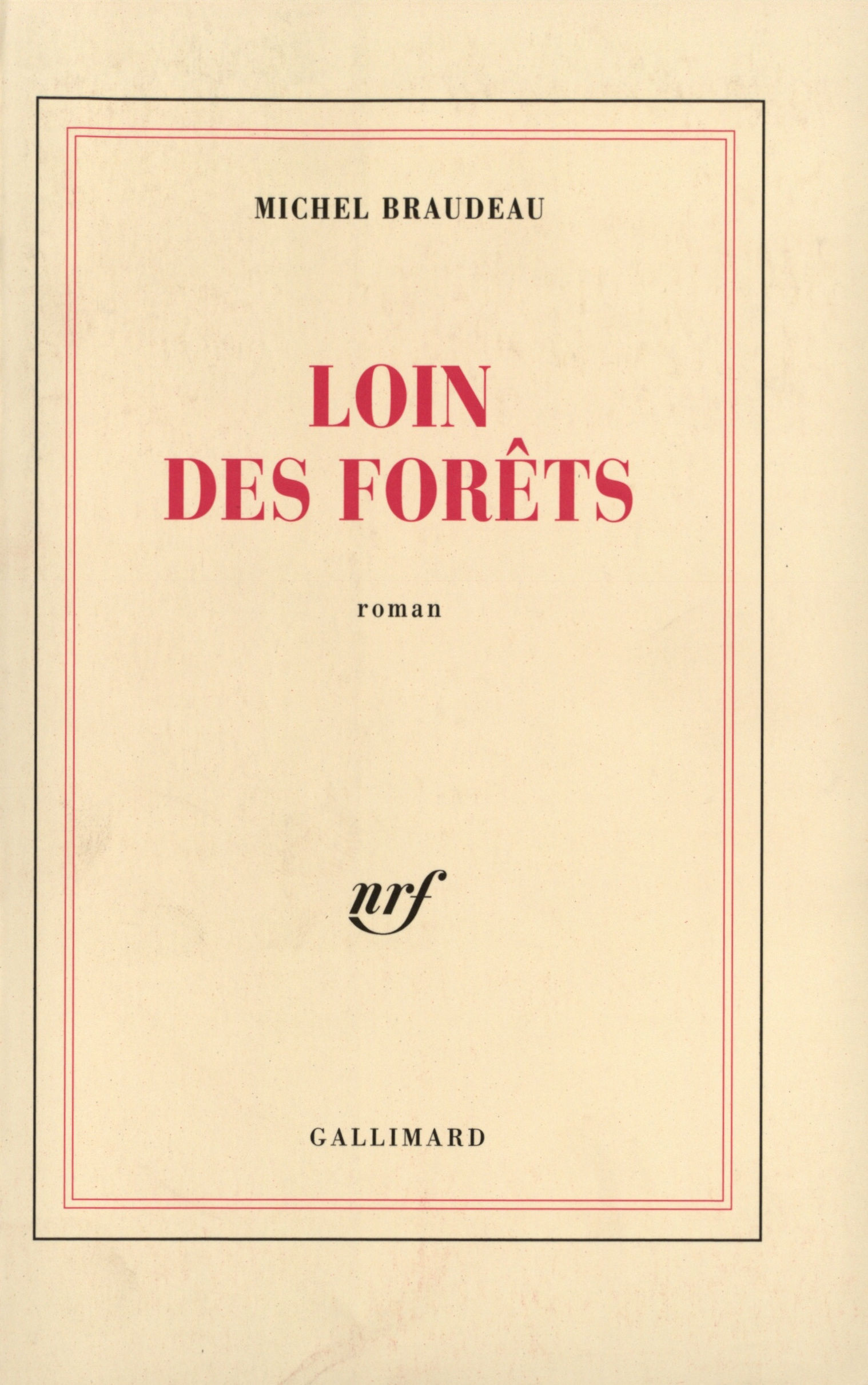 Loin des forêts
