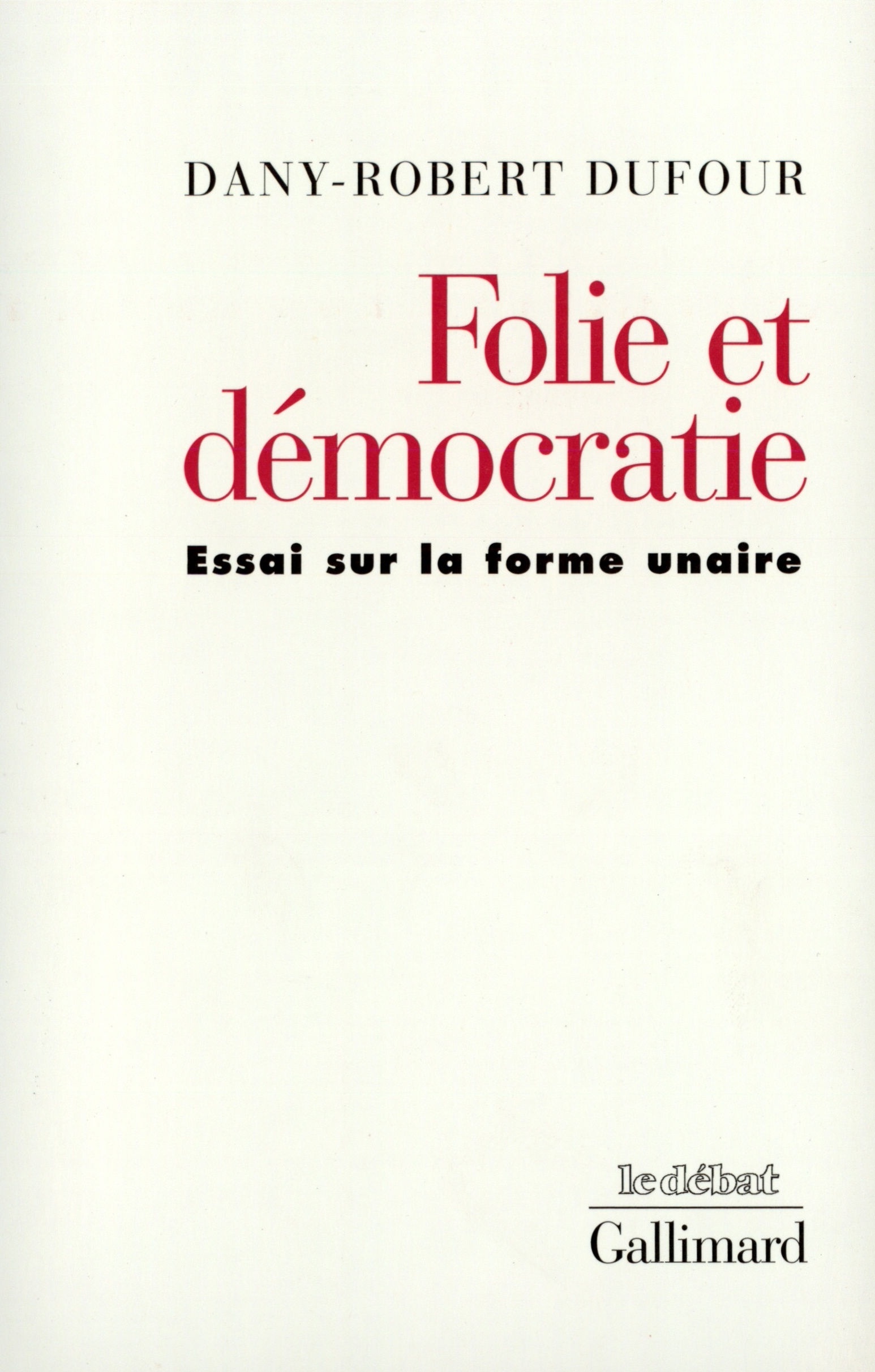 Folie et démocratie