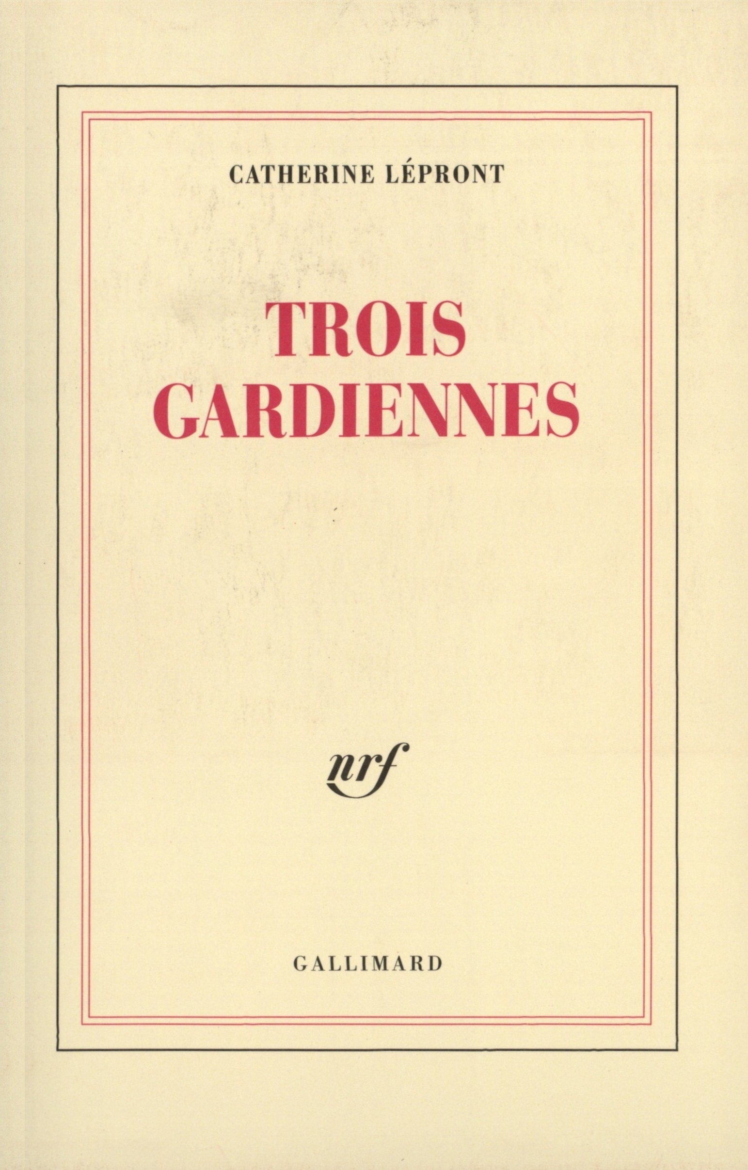 Trois gardiennes