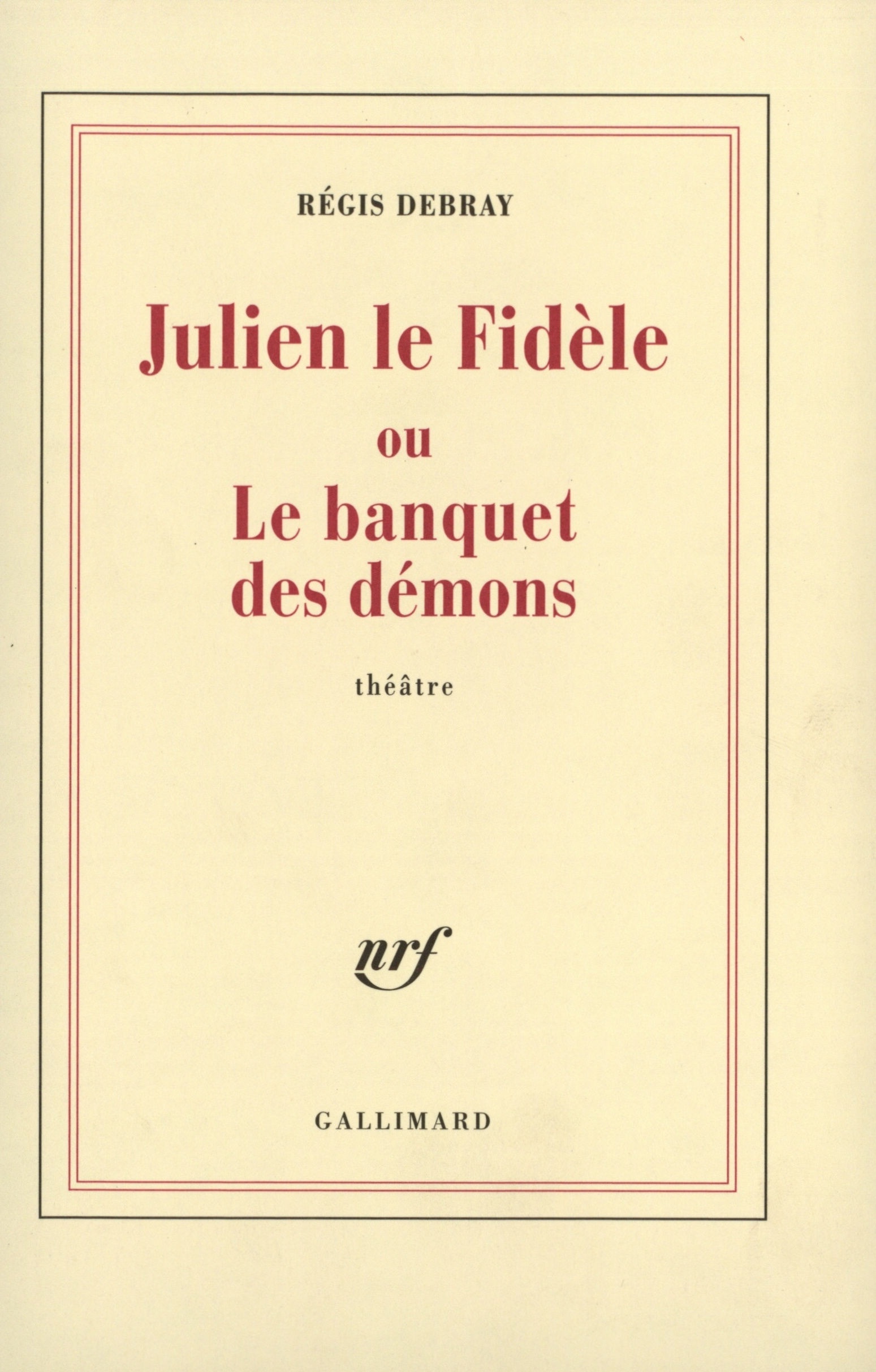Julien le Fidèle ou Le banquet des démons