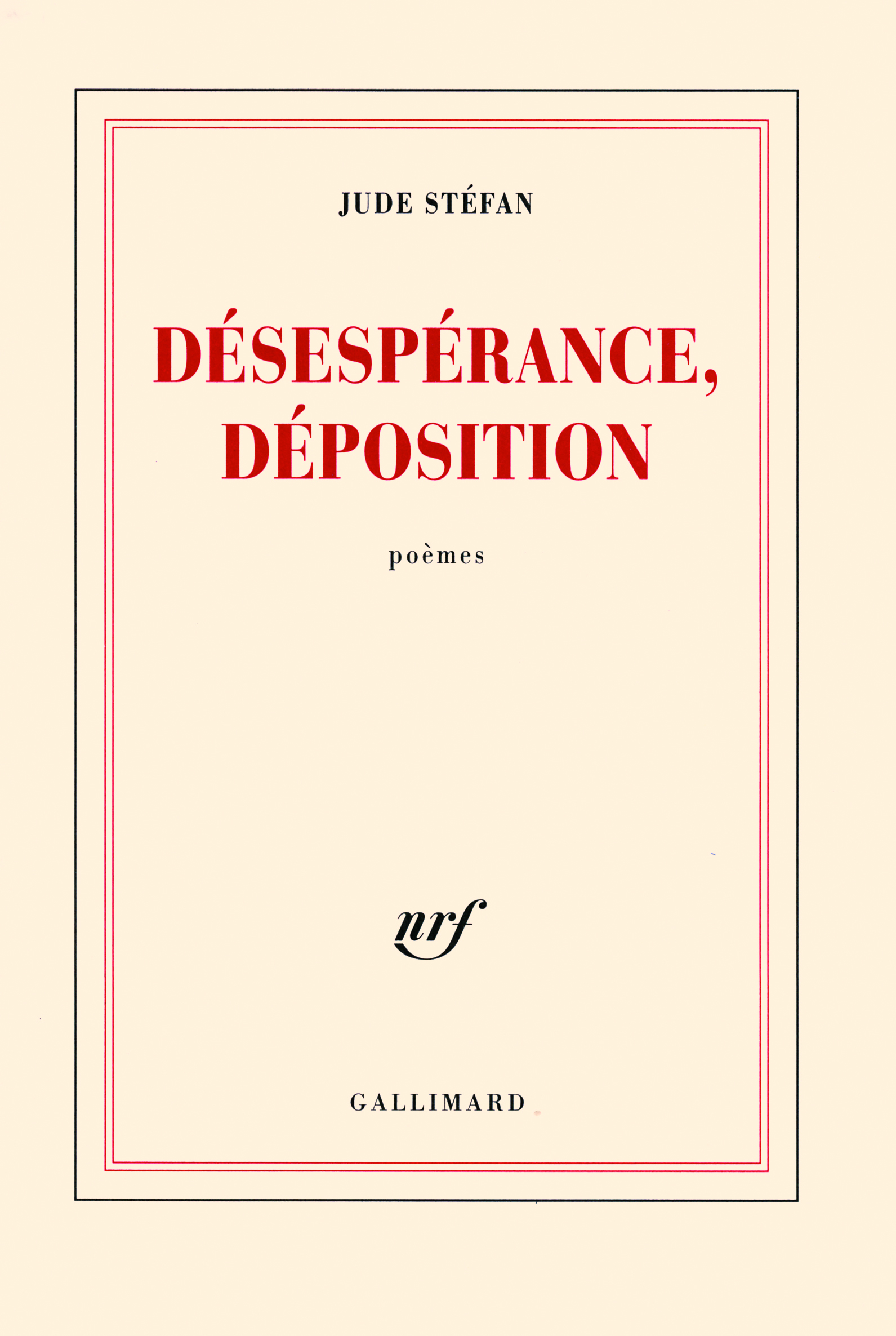 Désespérance, déposition