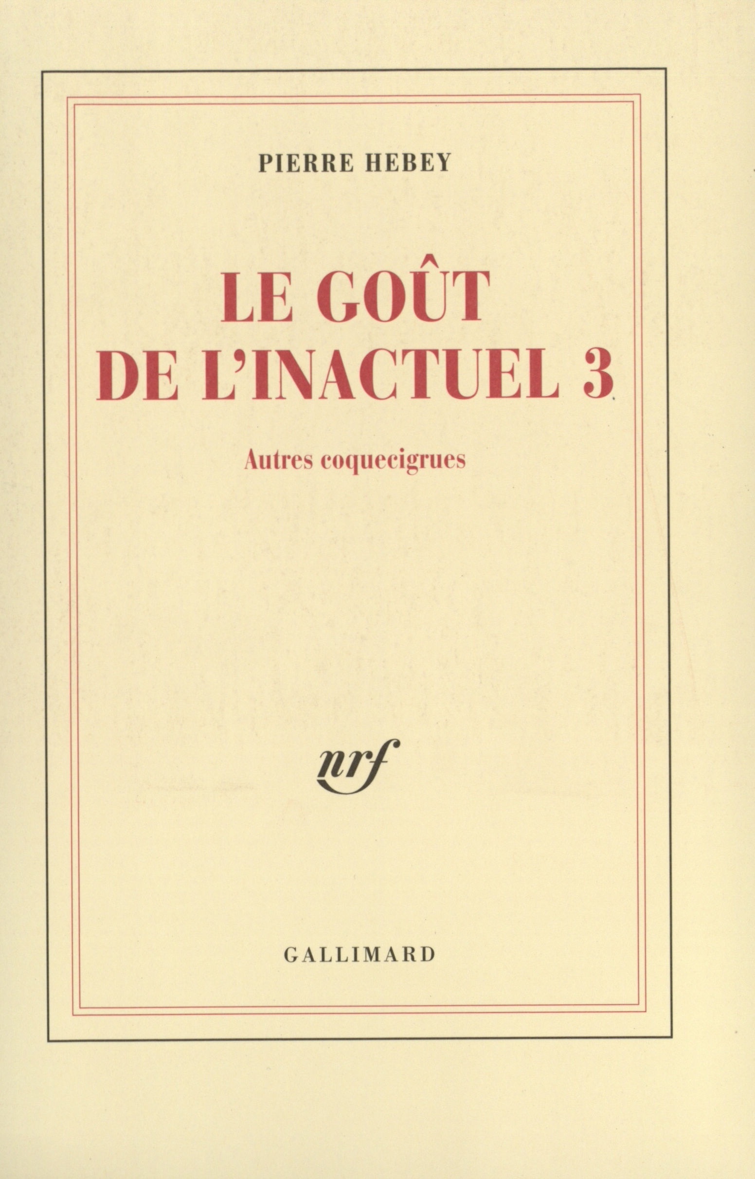 Le Goût de l'inactuel 3