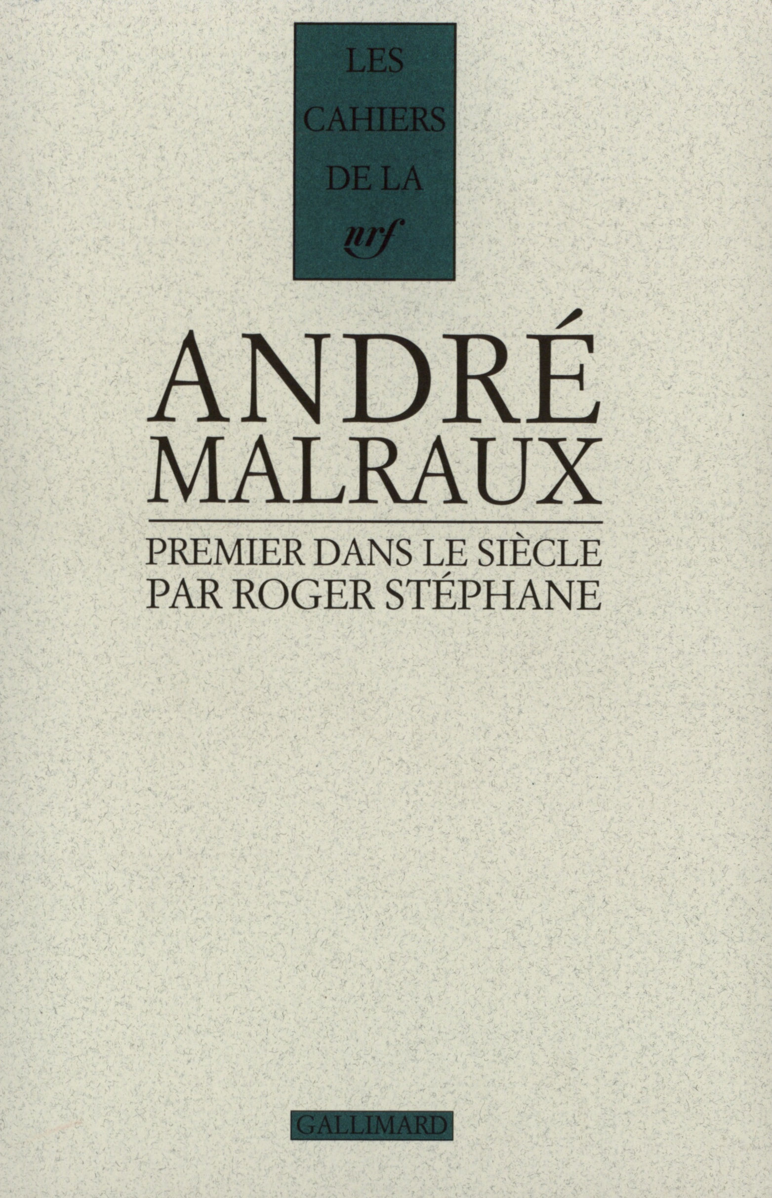 Malraux, premier dans le siècle