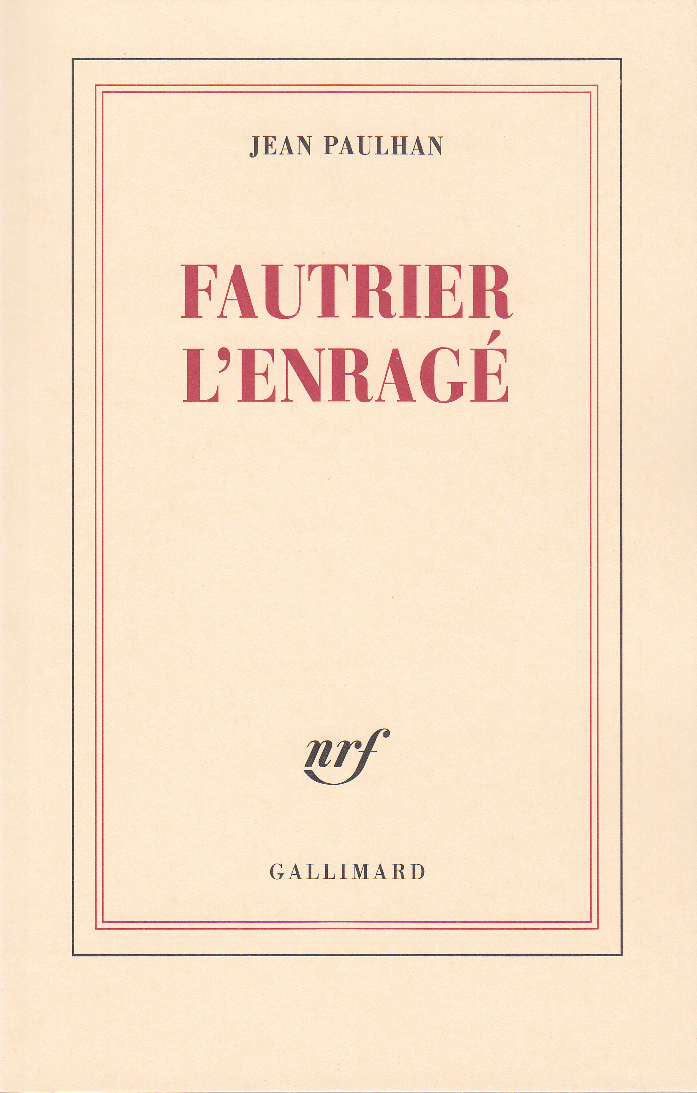 Fautrier l'enragé