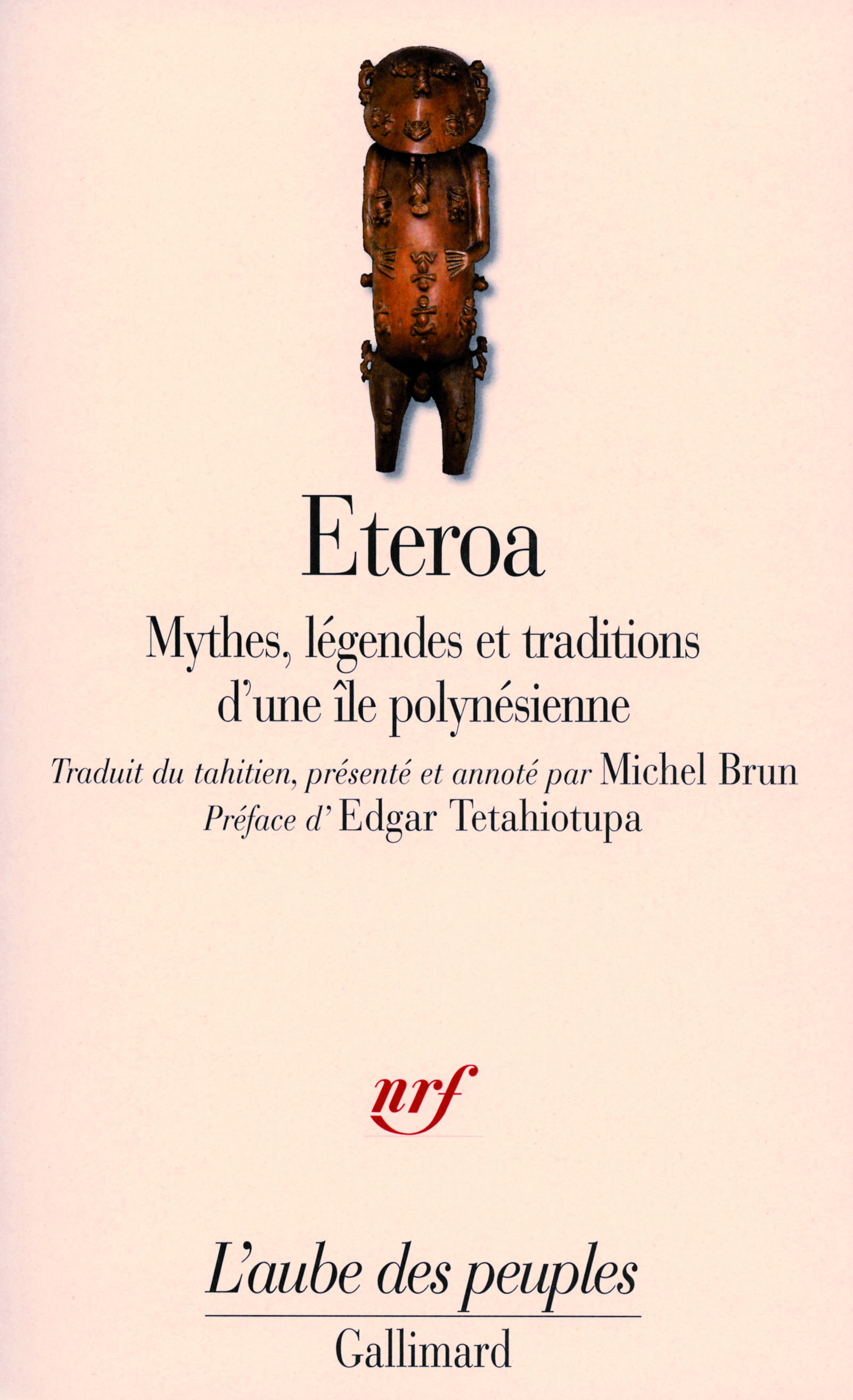 ETEROA : MYTHES, LEGENDES ET TRADITIONS ILE POLYNESIENNE