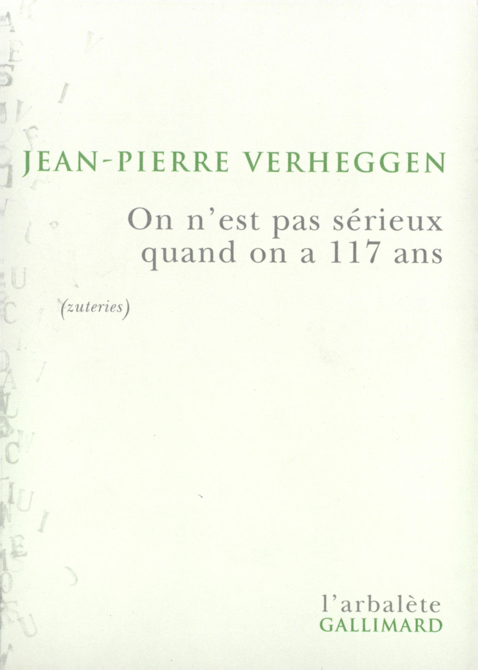 On n'est pas sérieux quand on a 117 ans