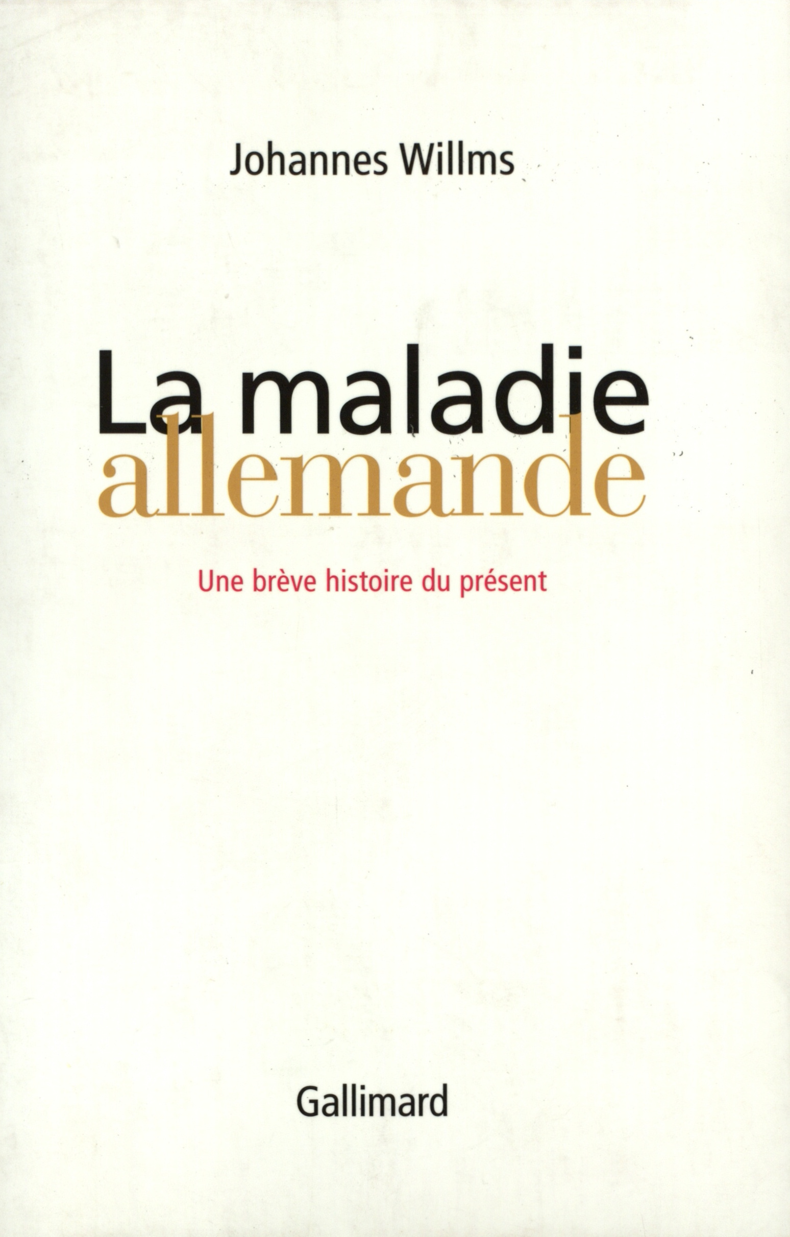 La maladie allemande