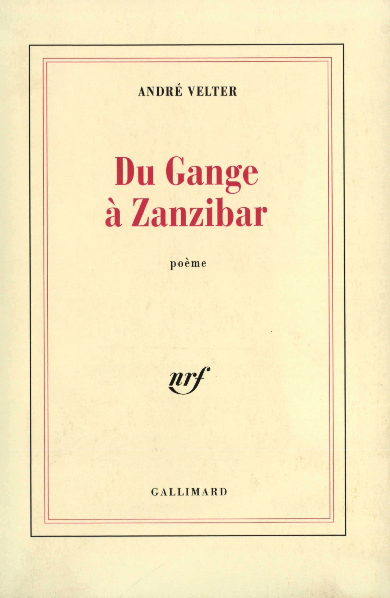 Du Gange à Zanzibar