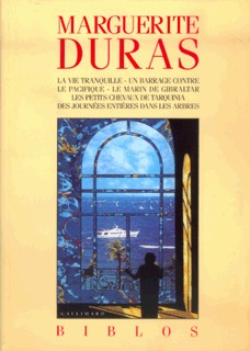 La Vie tranquille - Un Barrage contre le Pacifique - Le Marin de Gibraltar - Les Petits chevaux de Tarquinia - Des Journées entières dans les arbres