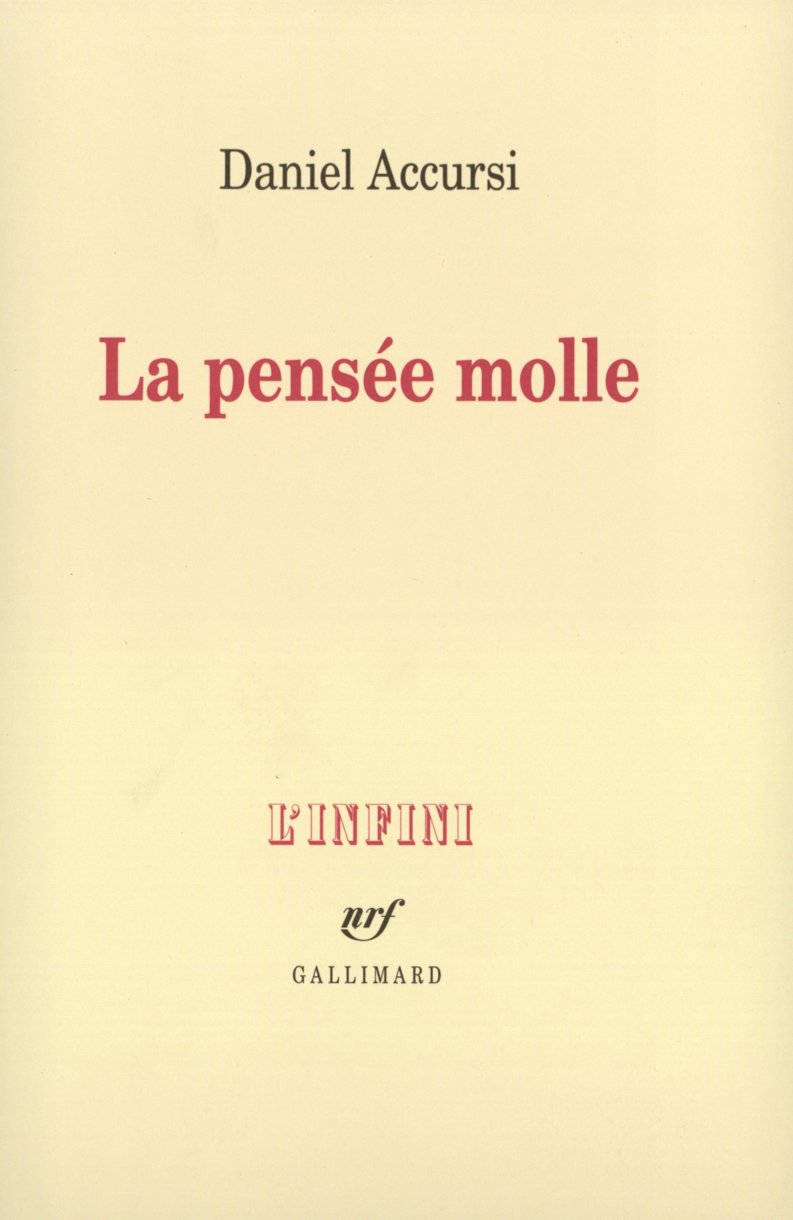 La Pensée molle