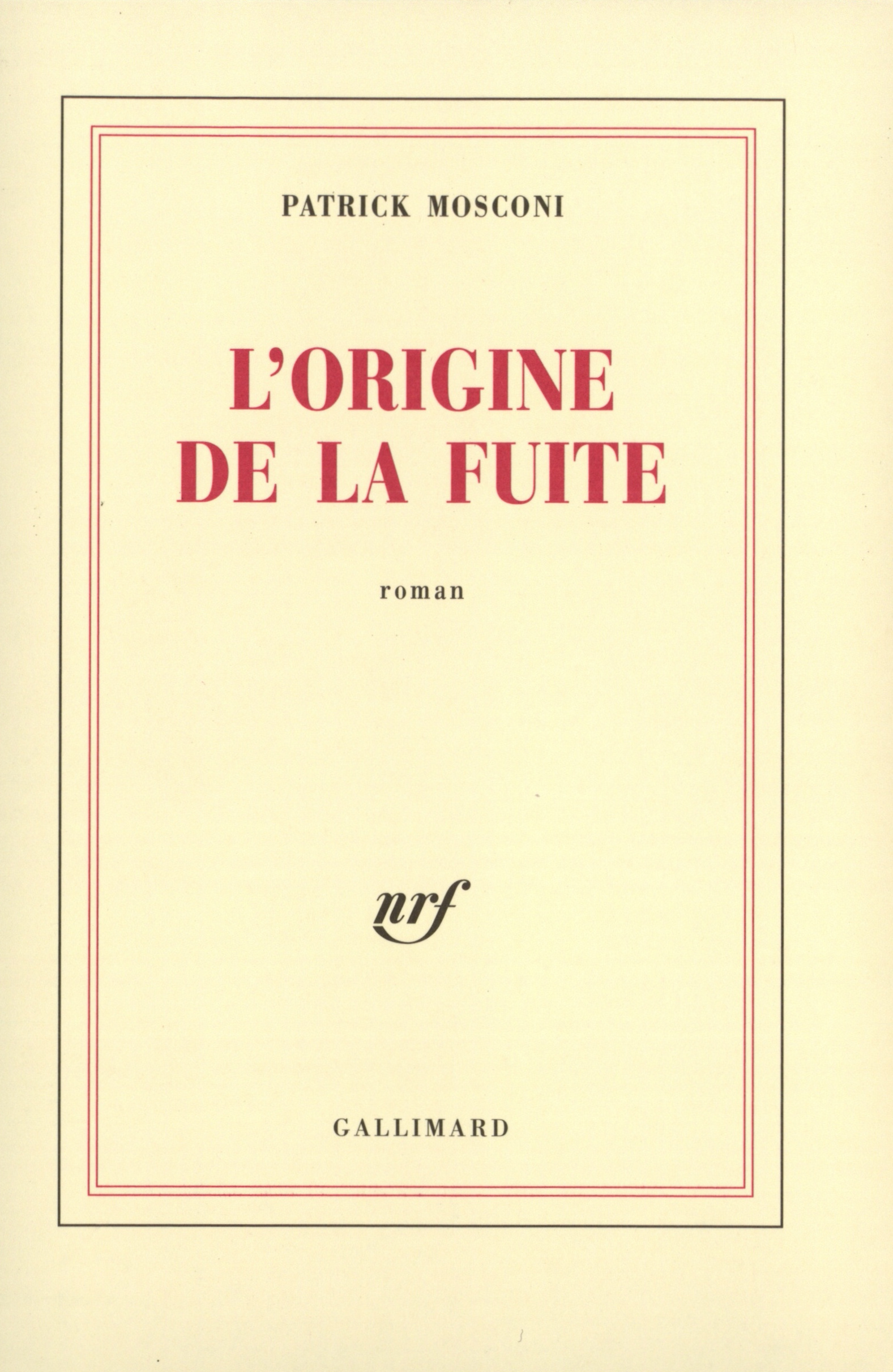 L'Origine de la fuite