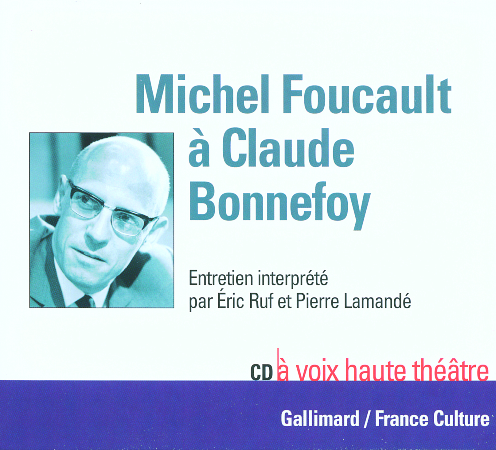 Michel Foucault à Claude Bonnefoy