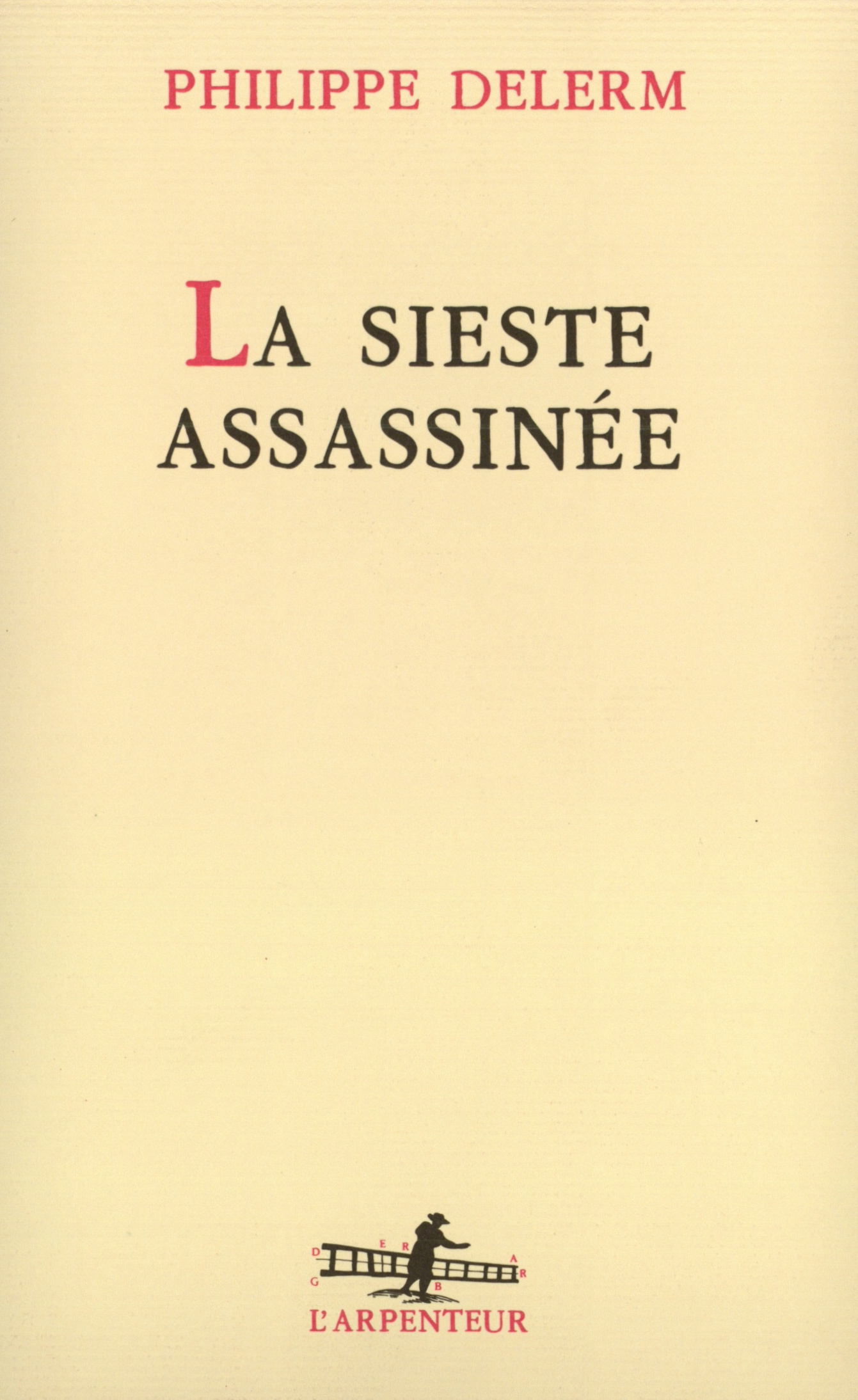 La Sieste assassinée