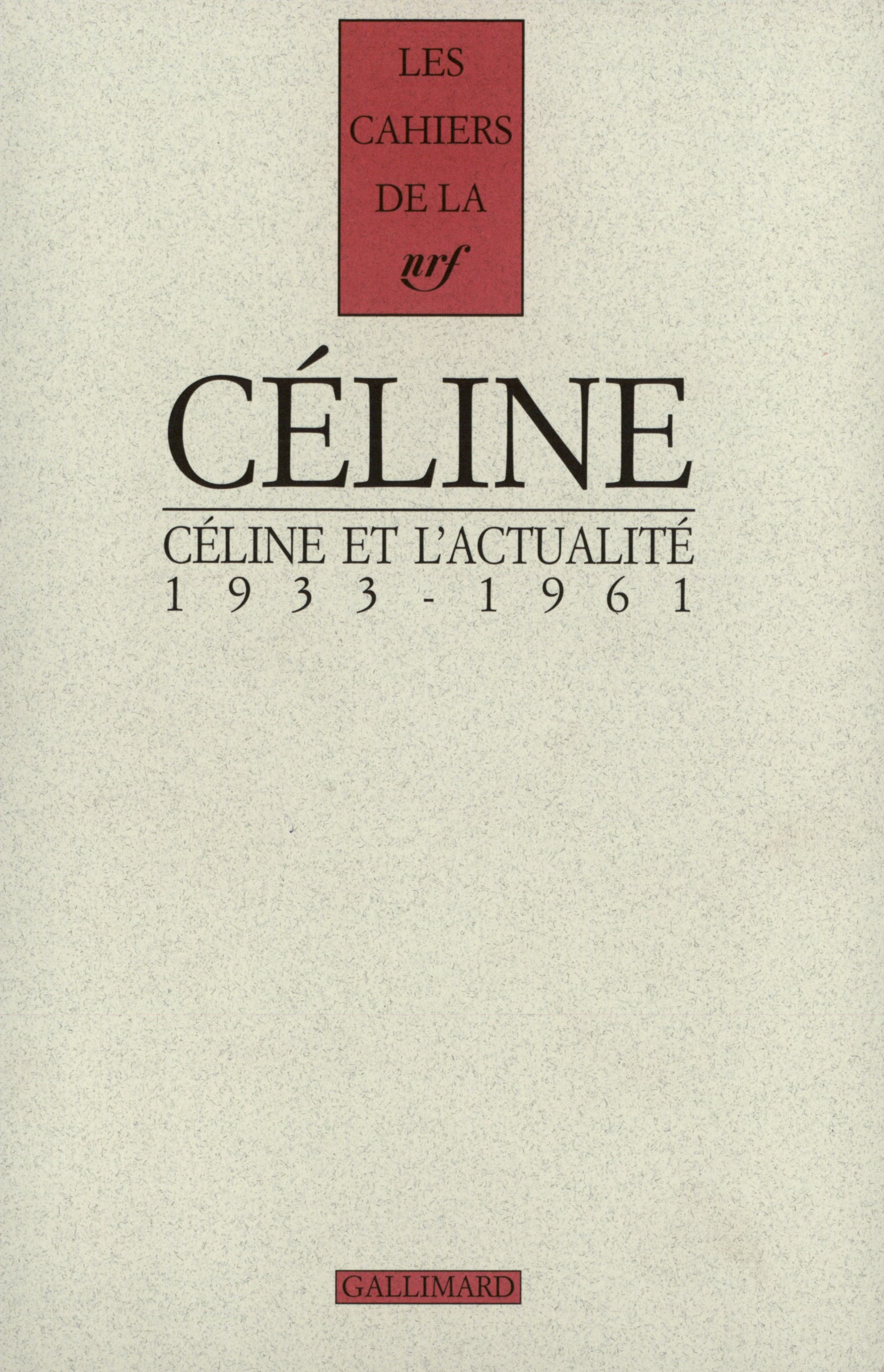 Céline et l'actualité
