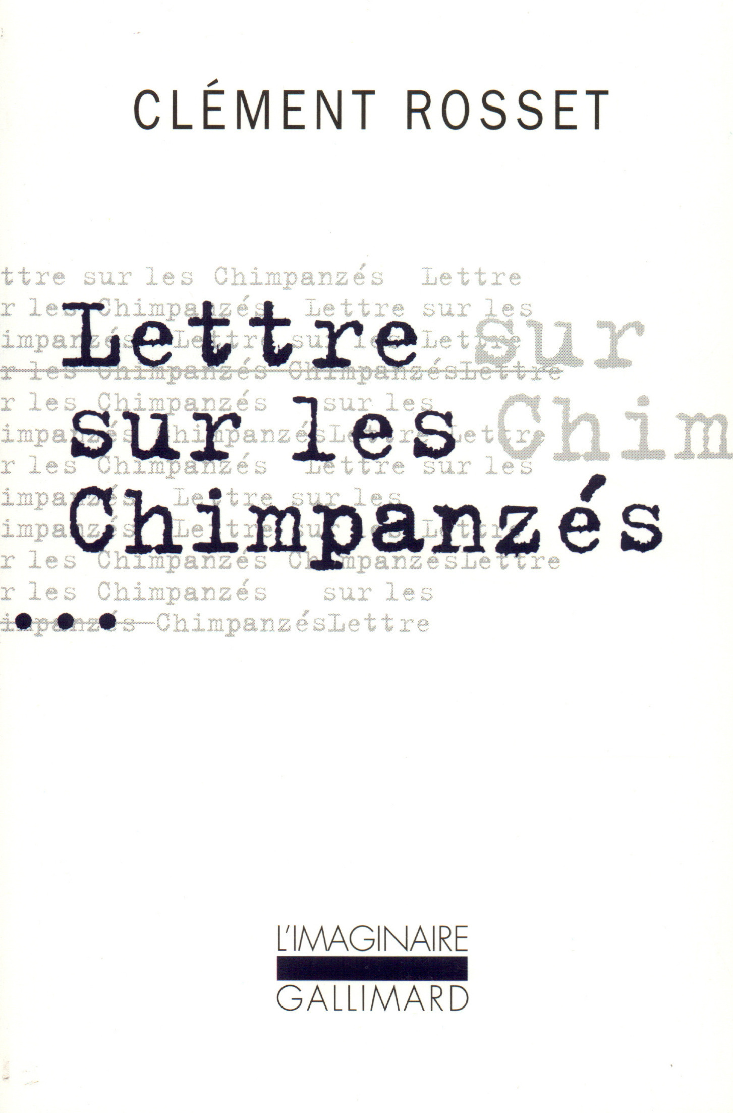 Lettre sur les chimpanzés / Essai sur Teilhard de Chardin