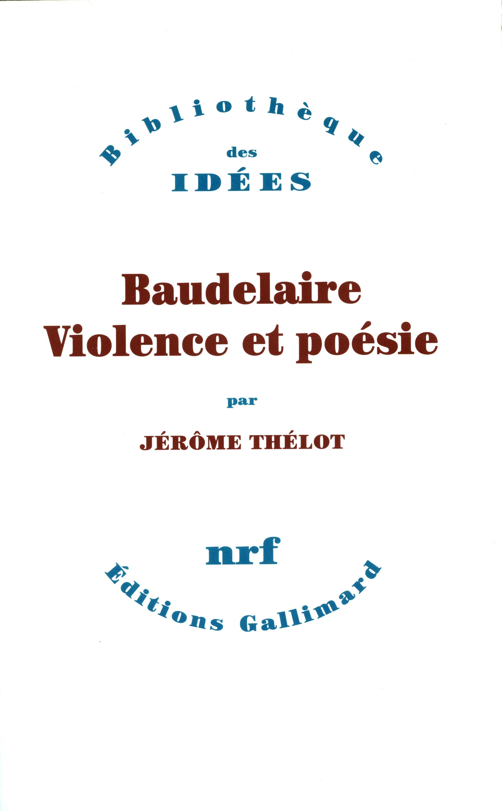 Baudelaire, violence et poésie