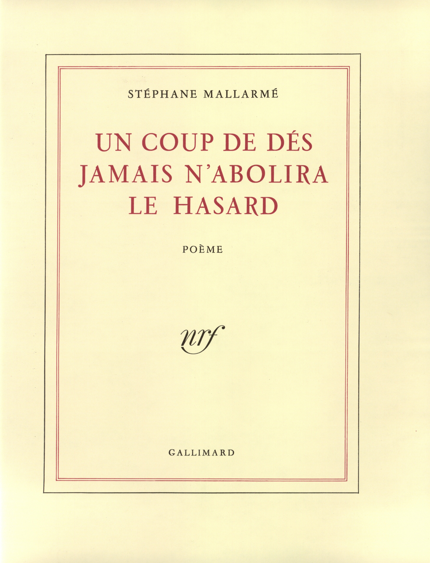 UN COUP DE DES JAMAIS N-ABOLIRA LE HASARD