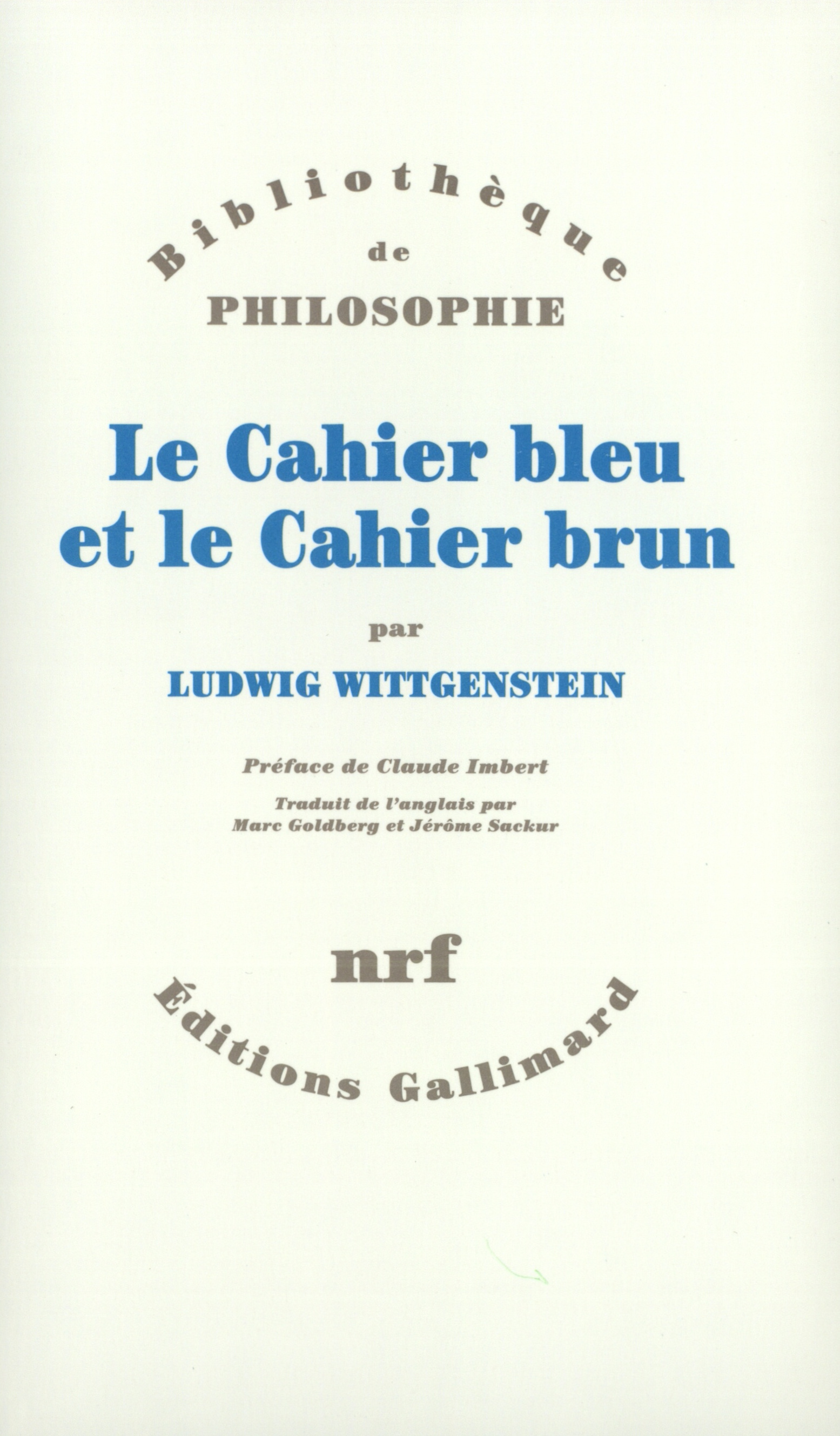Le Cahier bleu et le Cahier brun