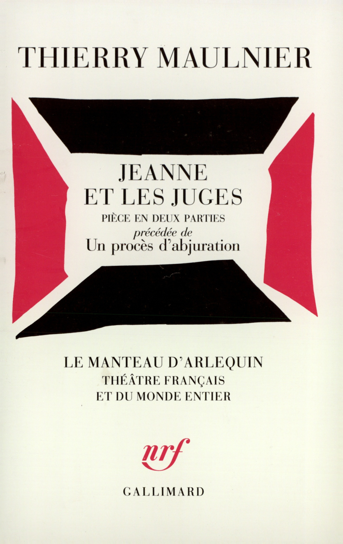 Jeanne et les juges / Un Procès d'abjuration