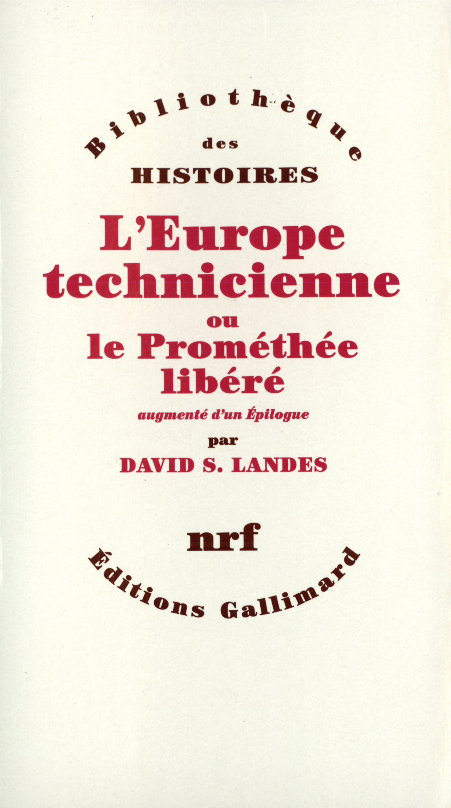 L'Europe technicienne ou Le Prométhée libéré