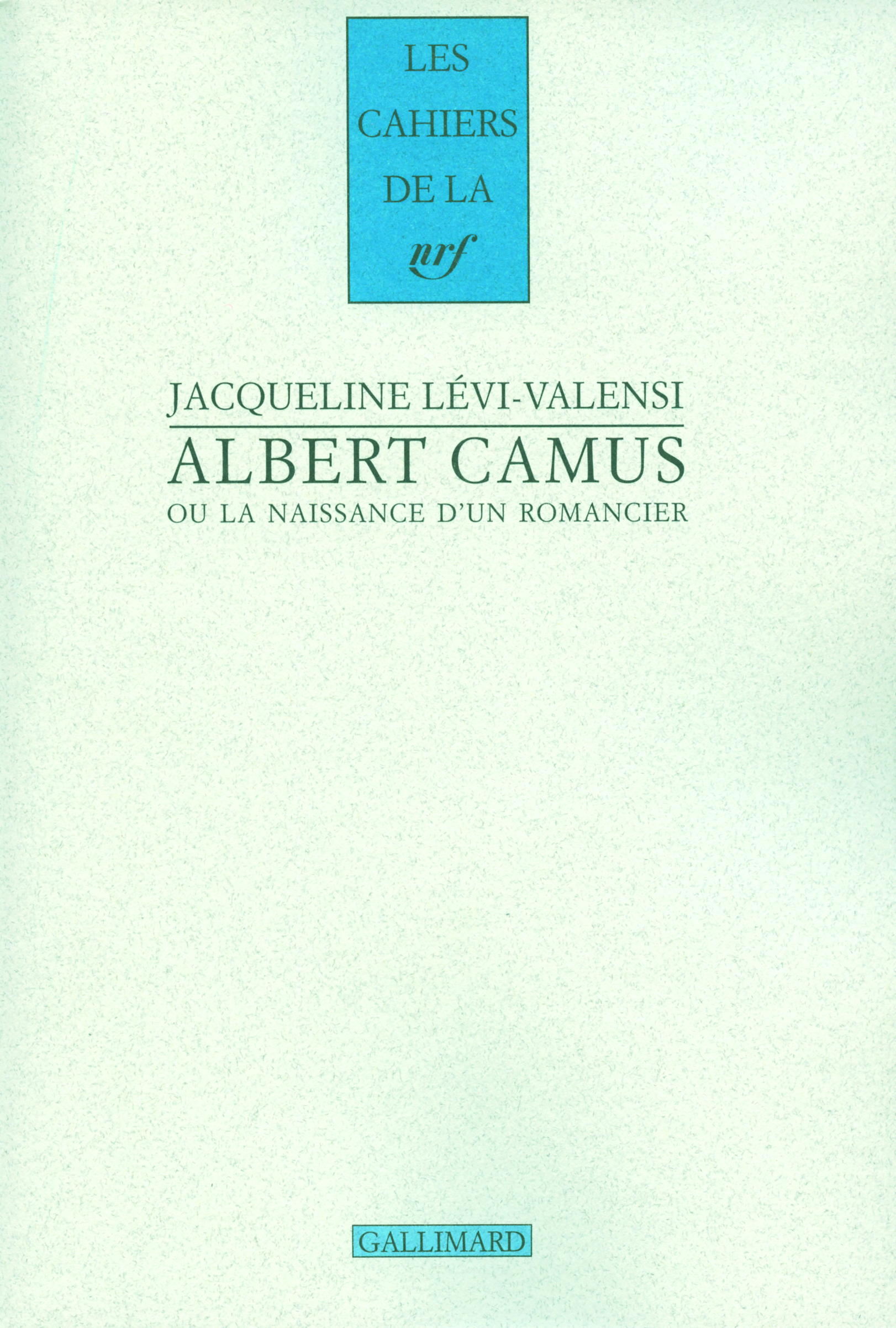 Albert Camus ou La naissance d'un romancier