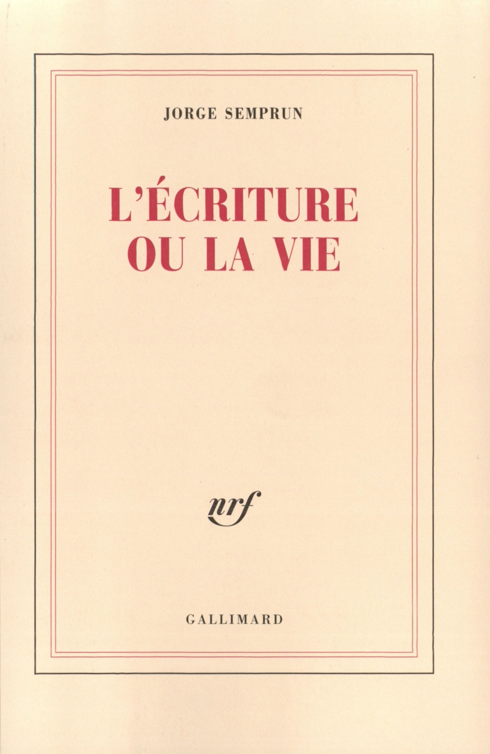 ECRITURE OU LA VIE