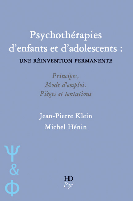 Psychotherapies D'Enfants Et D'Adolescents : Une Reinvention Permanente