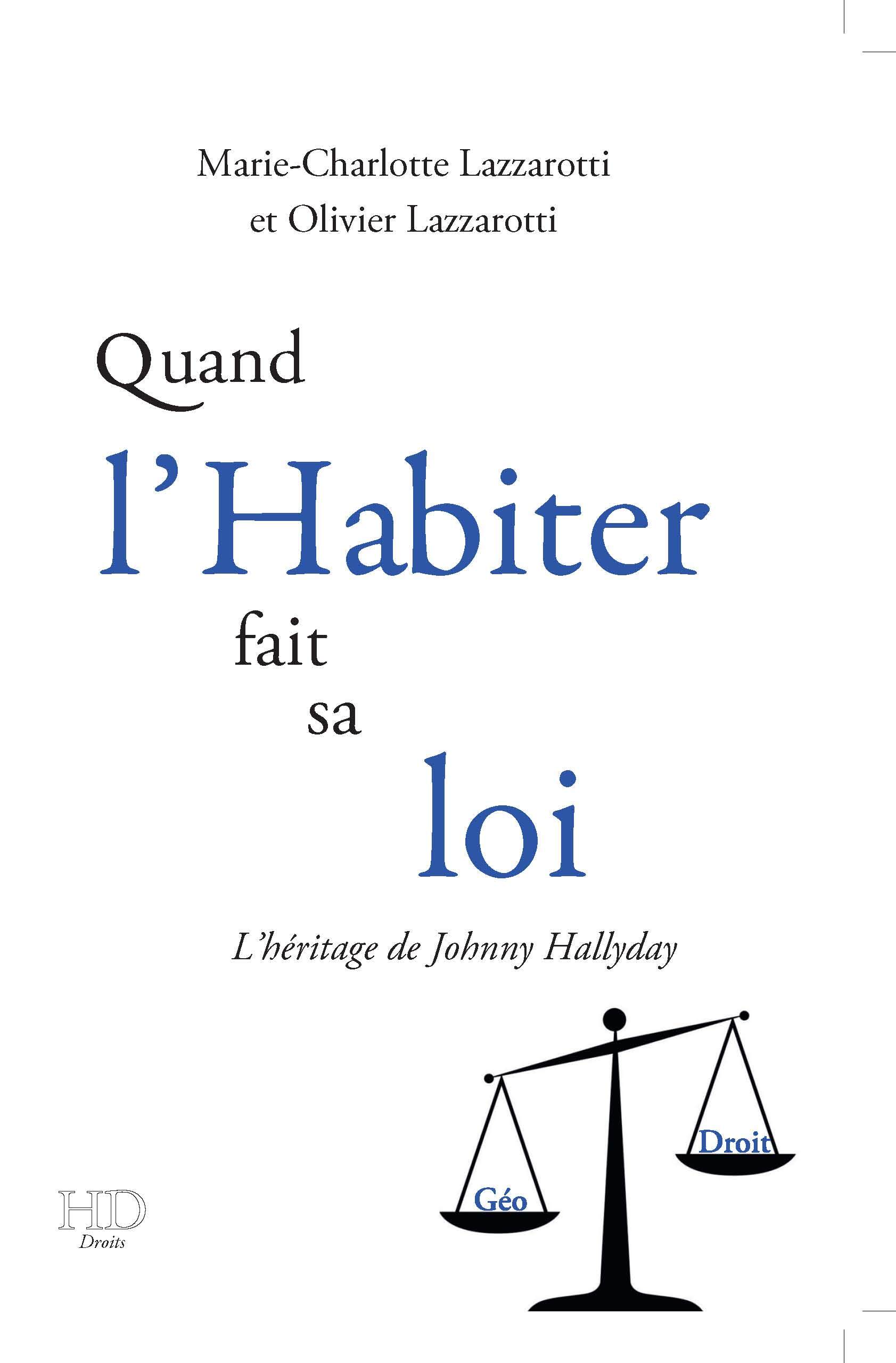 Quand l'habiter fait sa loi