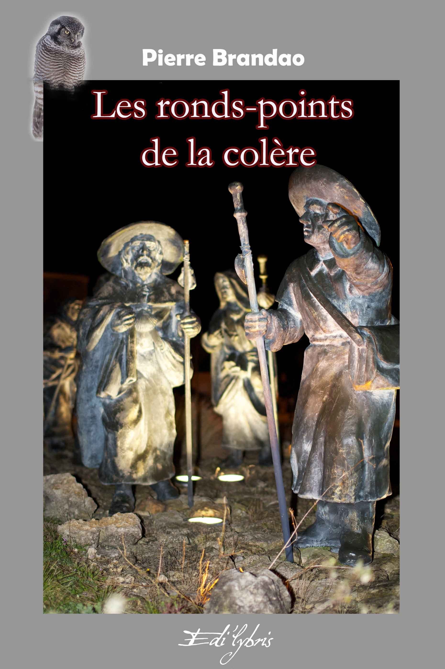 LES RONDS-POINTS DE LA COLÈRE