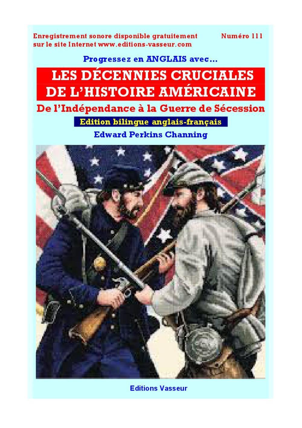 LES DECENNIES CRUCIALES DE L'HISTOIRE AMERICAINE