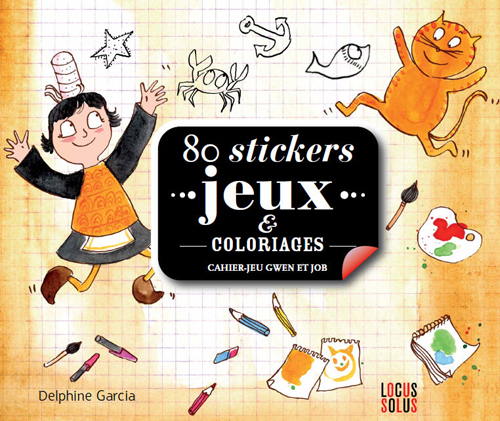 Cahier-Jeu Gwen Et Job, 80 stickers jeux & coloriages