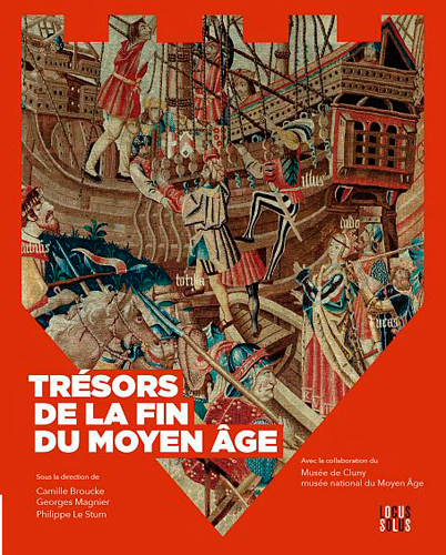 Tresors De La Fin Du Moyen Age