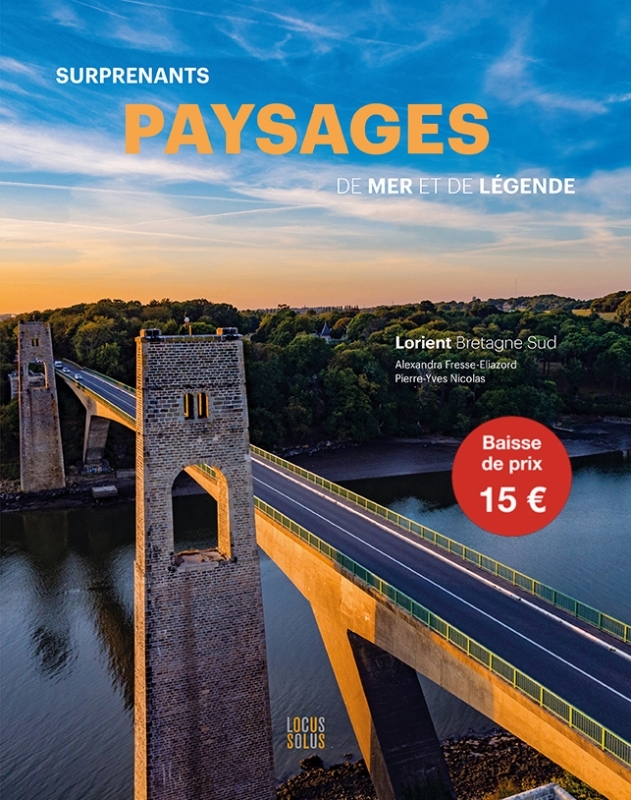 Surprenants paysages de mer et de légende - Lorient