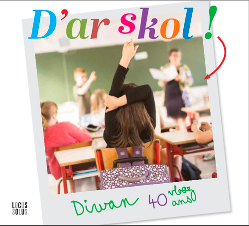 Diwan : D'Ar Skol ! 40 Vloaz / 40 Ans