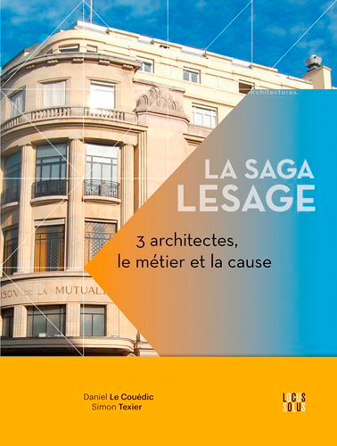 La Saga Lesage - 3 architectes