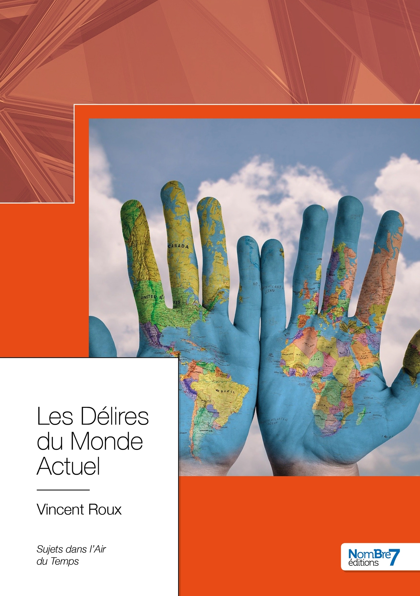 Les Délires du Monde Actuel