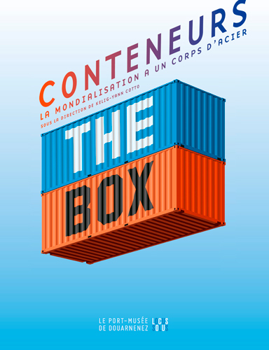 Conteneurs, La Mondialisation...