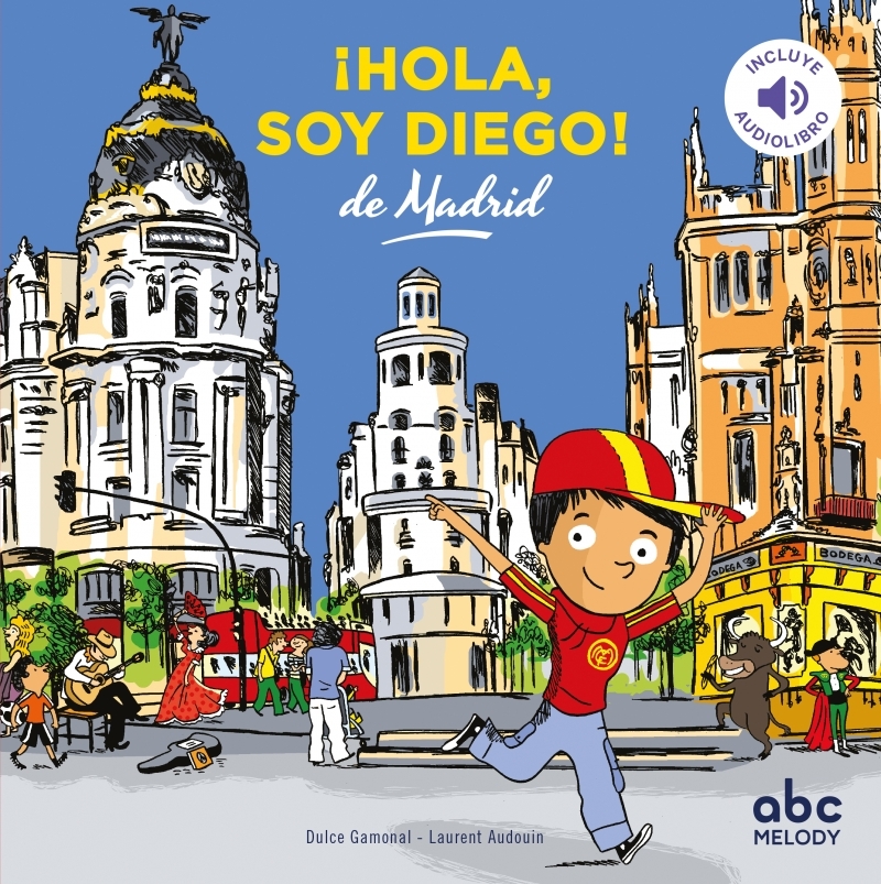 Hola, soy diego de Madrid - Livre + audio