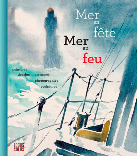 Mer en fête, mer en feu