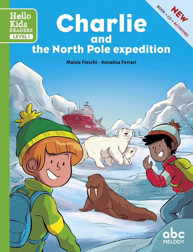 Charlie and the north pole expedition (level 1) - Livre + CD