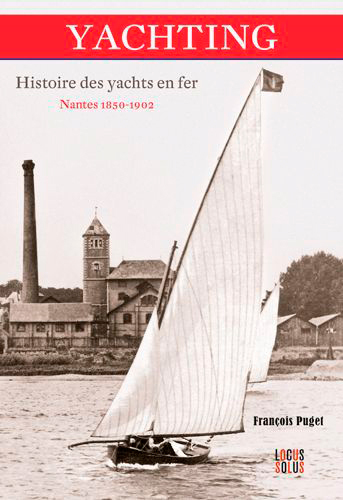 Yachting. Histoire des yachts en Fer