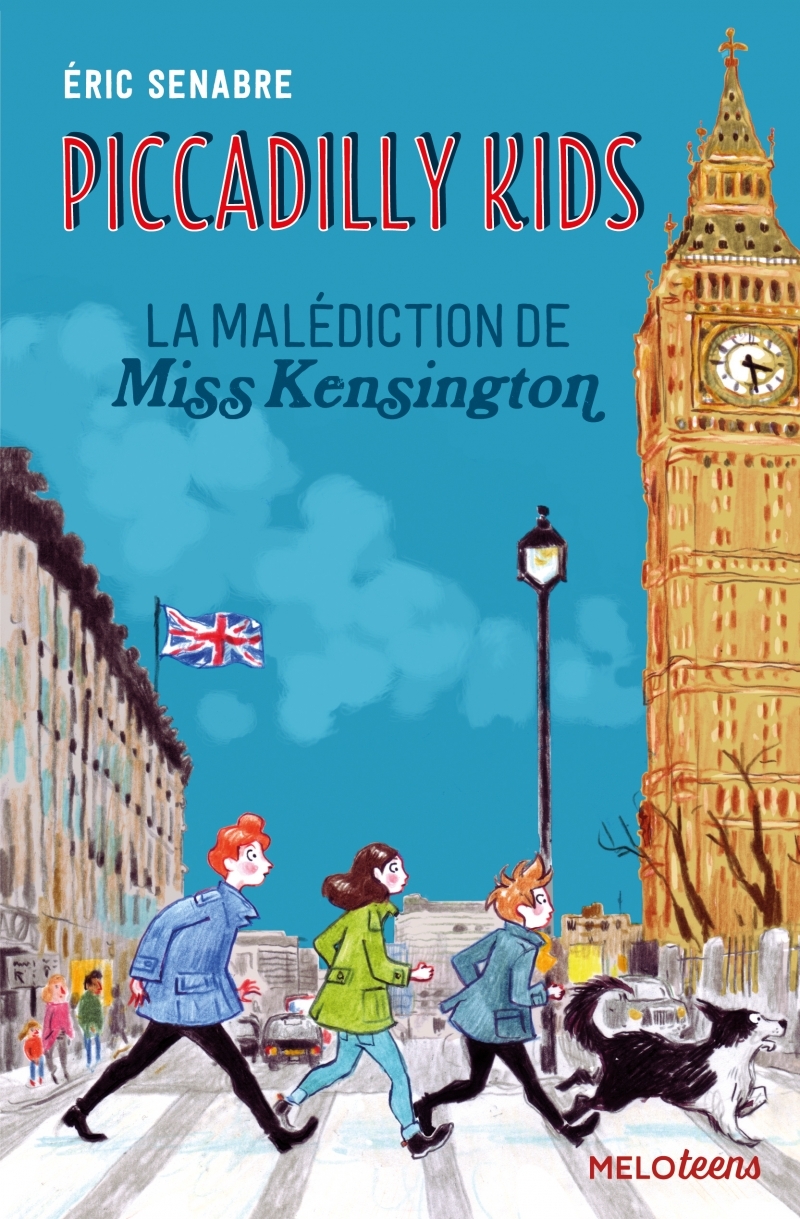 Piccadilly kids - Tome 2 - La malédiction de Miss Kensington