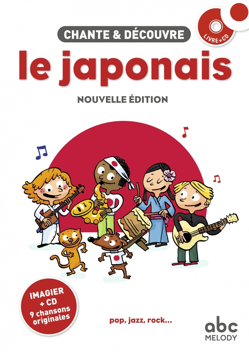 Chante et découvre le Japonais - Livre + CD